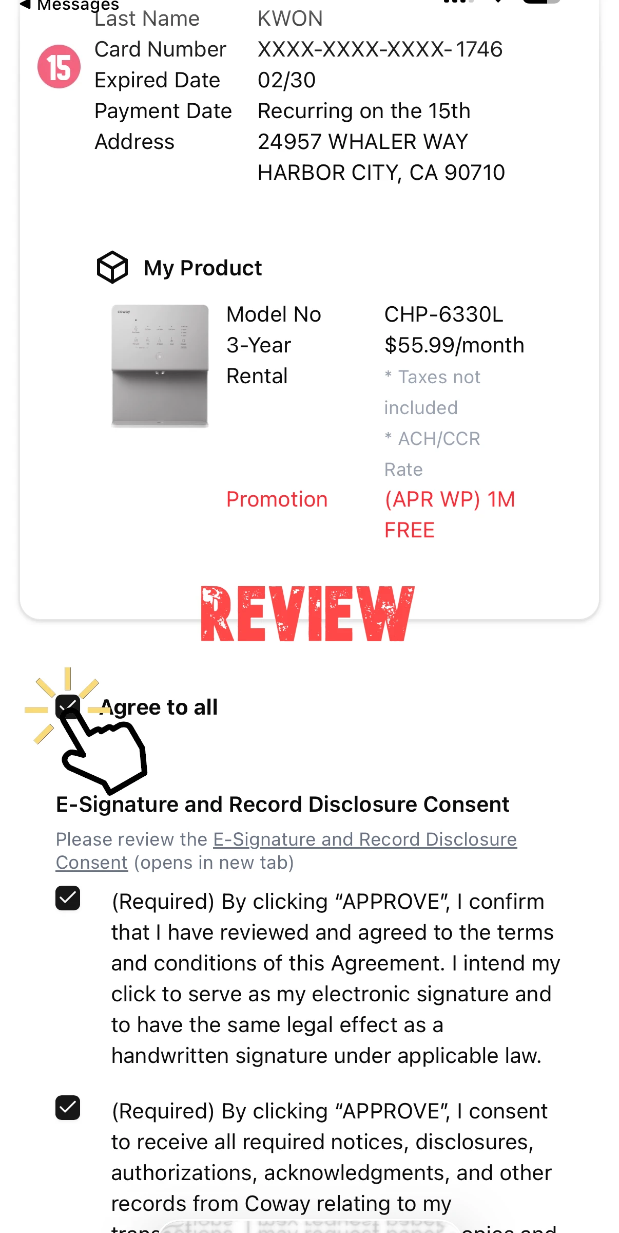 Mobile app screen showing user profile details (Last Name KWON, Card Number, Exp Date, Payment Address) and a 'My Product' section with Model CHP-6330L 3-Year Rental, $55.99/month, promotion; a red 'REVIEW' watermark; and an 'Agree to all' consent area with a hand icon and checkbox text.